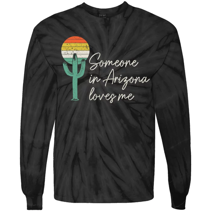 Someone In Arizona Loves Me Retro Cactus Tie-Dye Long Sleeve Shirt