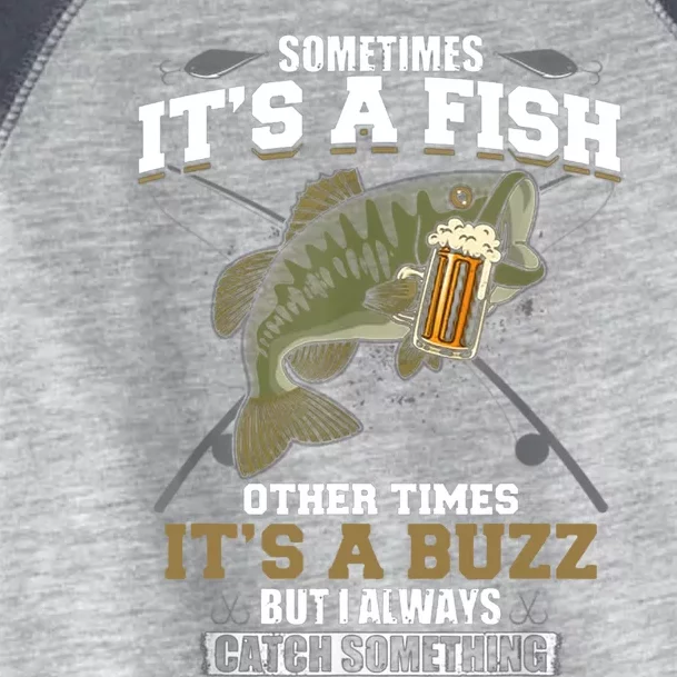 Sometimes It's A Fish Other Times It's A Buzz - Beer Day Toddler Fine Jersey T-Shirt