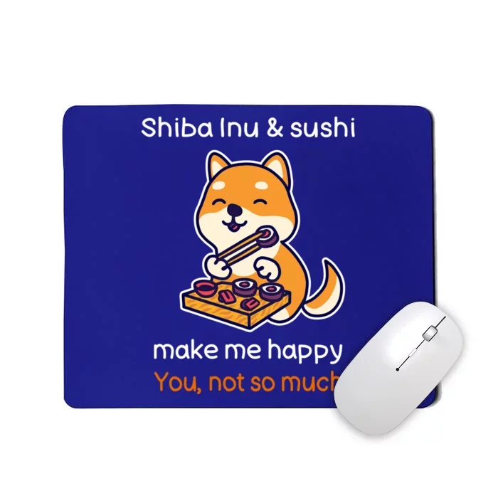 Shiba Inu And Sushi Gift Sarcastic Shiba Lover Sushi Lover Gift Mousepad