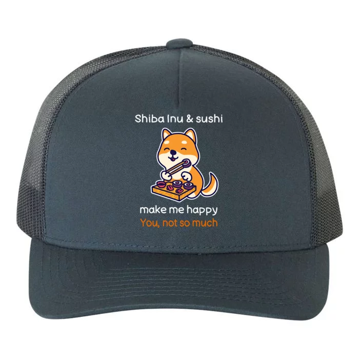 Shiba Inu And Sushi Gift Sarcastic Shiba Lover Sushi Lover Gift Yupoong Adult 5-Panel Trucker Hat