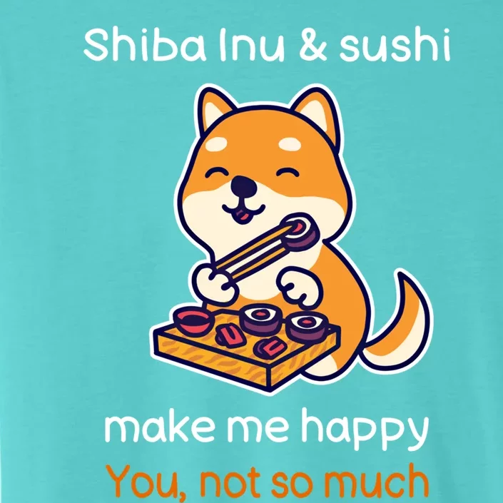 Shiba Inu And Sushi Gift Sarcastic Shiba Lover Sushi Lover Gift ChromaSoft Performance T-Shirt