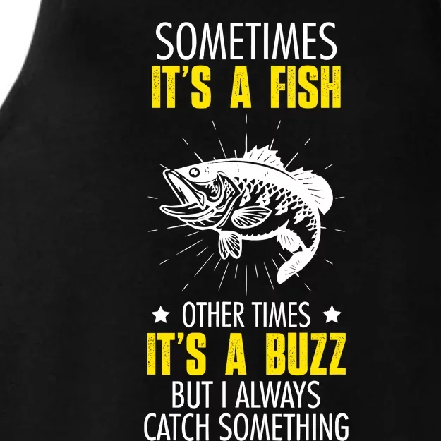 Sometimes ItS A Fish Funny Fishing Sarcastic Joke Saying Ladies Tri-Blend Wicking Tank