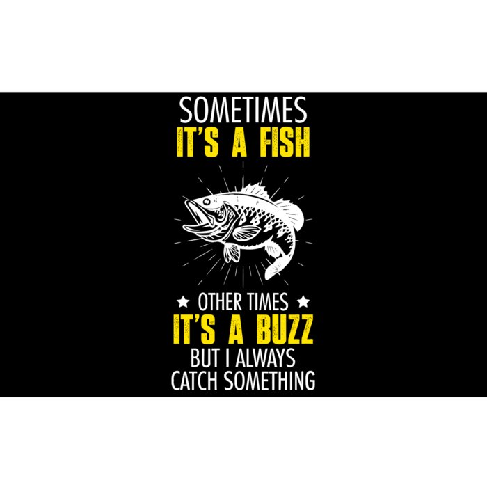 Sometimes ItS A Fish Funny Fishing Sarcastic Joke Saying Bumper Sticker