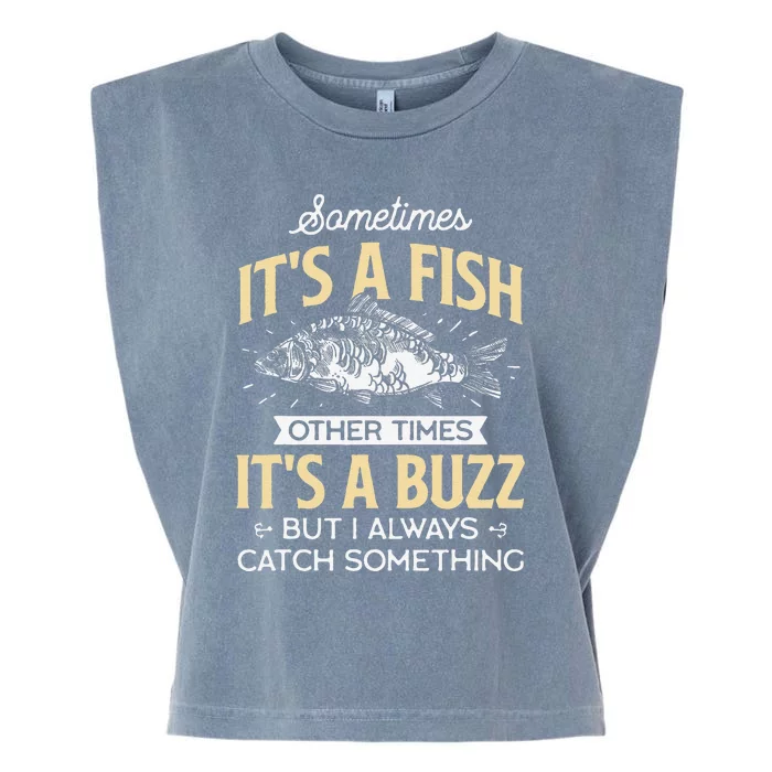 Sometimes ItS A Fish Funny Fishing & Angler Joke Gift Garment-Dyed Women's Muscle Tee