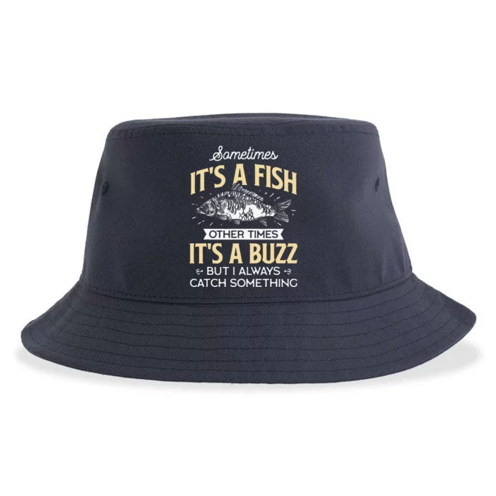 Sometimes ItS A Fish Funny Fishing & Angler Joke Gift Sustainable Bucket Hat