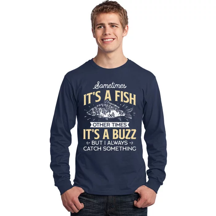 Sometimes ItS A Fish Funny Fishing & Angler Joke Gift Tall Long Sleeve T-Shirt