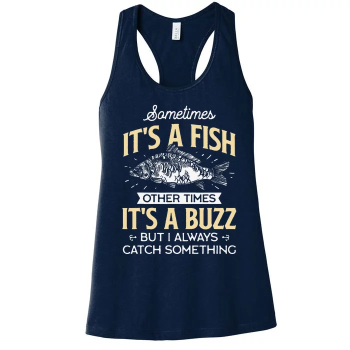 Sometimes ItS A Fish Funny Fishing & Angler Joke Gift Women's Racerback Tank