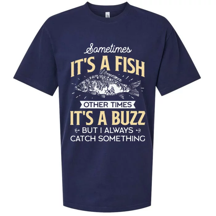 Sometimes ItS A Fish Funny Fishing & Angler Joke Gift Sueded Cloud Jersey T-Shirt