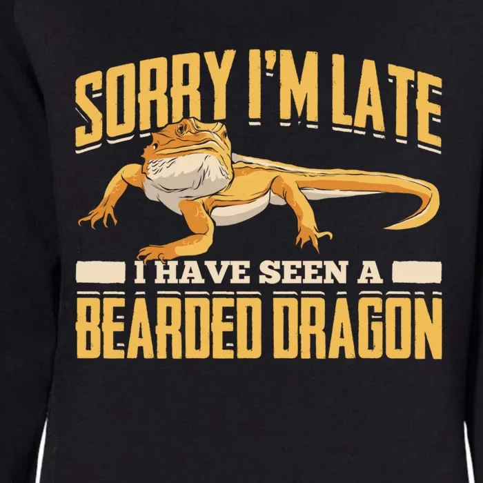 Sorry I Am Late I Have Seen A Baerded Dragon Gift Womens California Wash Sweatshirt