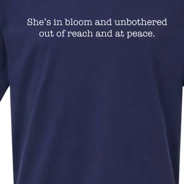 She’S In Bloom And Unbothered Out Of Reach And At Peace Sueded Cloud Jersey T-Shirt