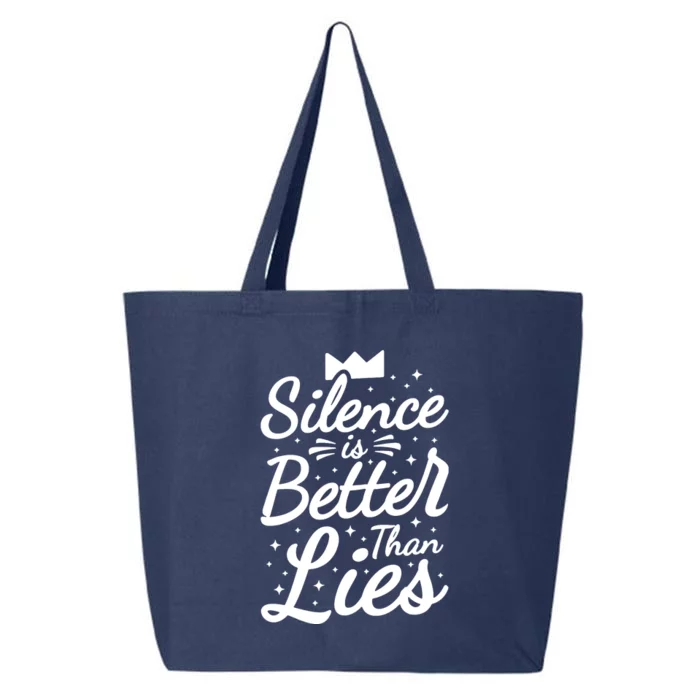 Silence Is Better Than Lies 25L Jumbo Tote