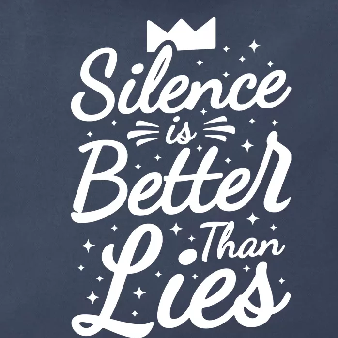 Silence Is Better Than Lies Zip Tote Bag