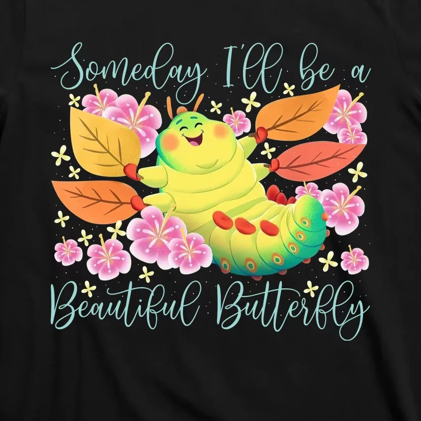 Someday I’Ll Be A Beautiful Butterfly Heimlich Beautiful Butterfly T-Shirt