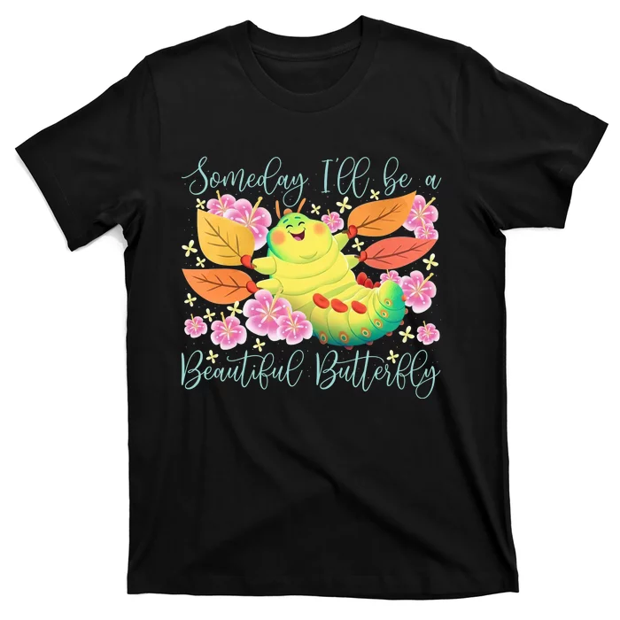 Someday I’Ll Be A Beautiful Butterfly Heimlich Beautiful Butterfly T-Shirt