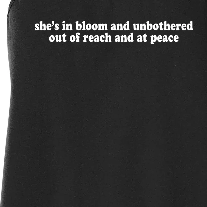 She’S In Bloom And Unbothered Out Of Reach And At Peace Women's Racerback Tank