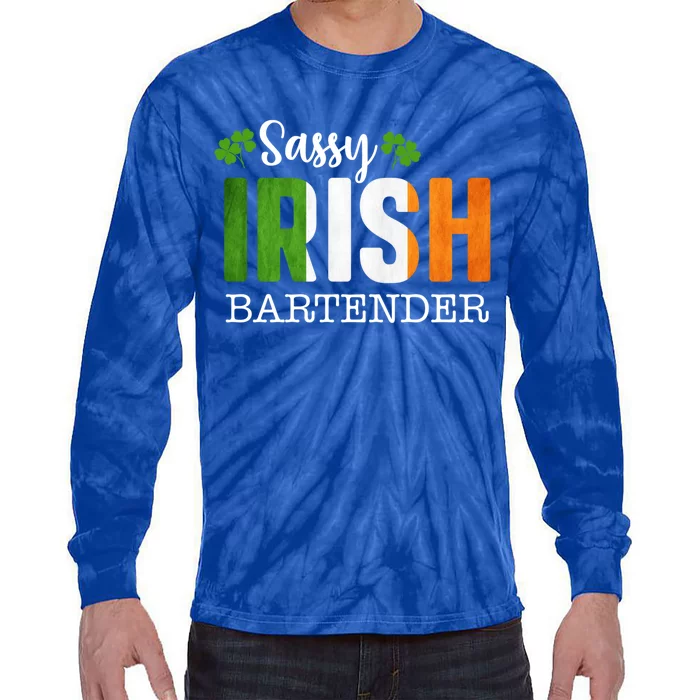 Sassy Irish Bartender St Patricks Day Gift Tie-Dye Long Sleeve Shirt