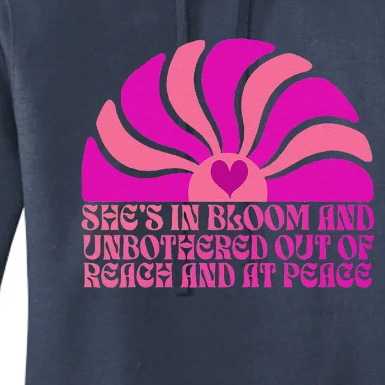 She’S In Bloom And Unbothered Out Of Reach And At Peace Women's Pullover Hoodie