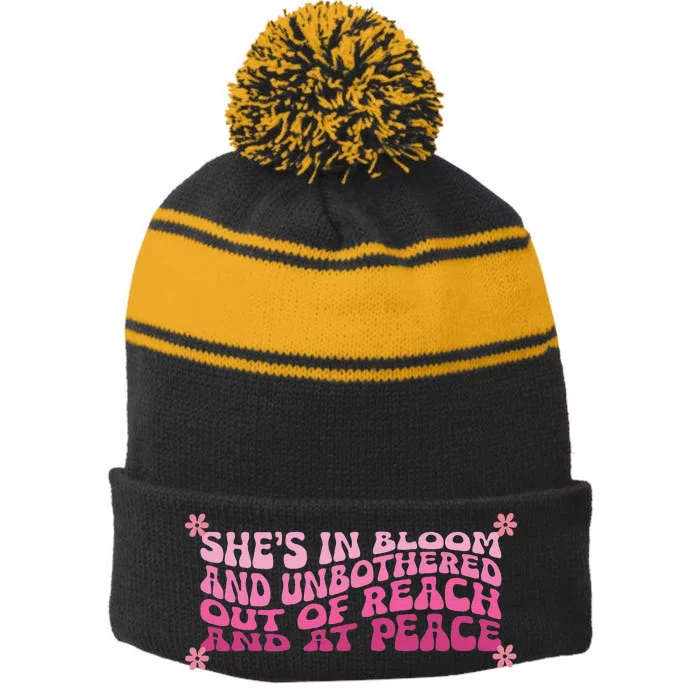 She’S In Bloom And Unbothered Out Of Reach And At Peace Stripe Pom Pom Beanie