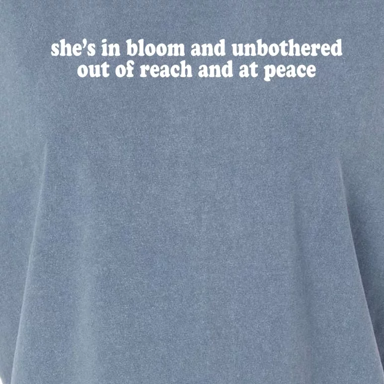 She’S In Bloom And Unbothered Out Of Reach And At Peace Garment-Dyed Women's Muscle Tee