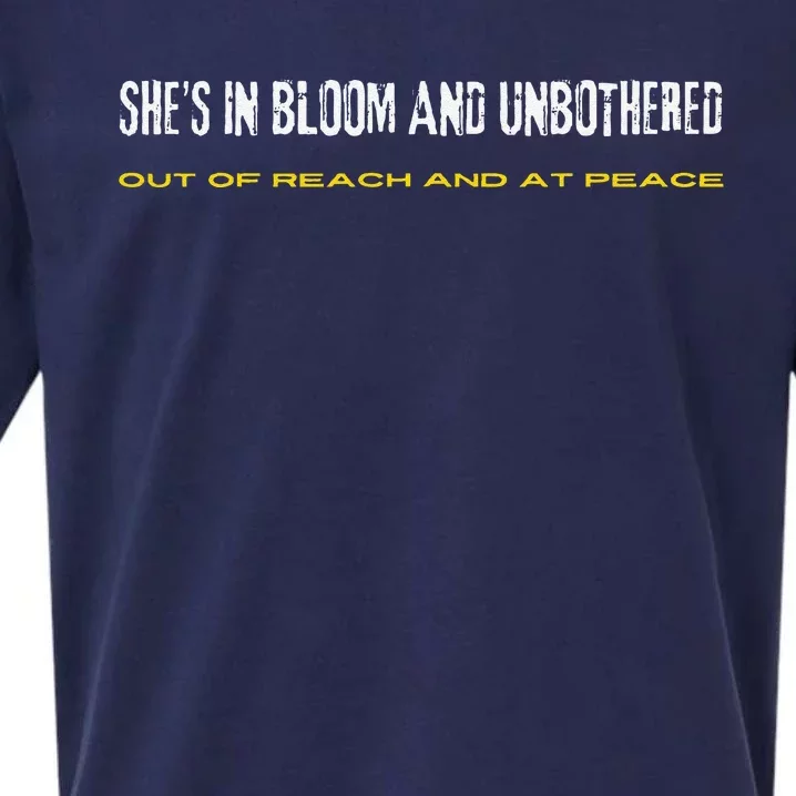 SheS In Bloom And Unbothered Out Of Reach And At Peace Sueded Cloud Jersey T-Shirt