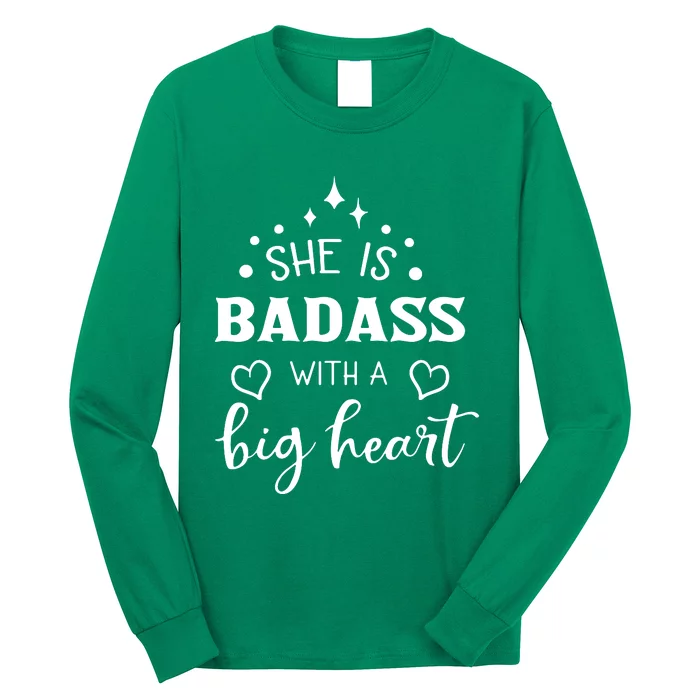 She Is Badass With A Big Heart Long Sleeve Shirt