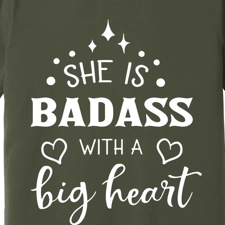 She Is Badass With A Big Heart Premium T-Shirt