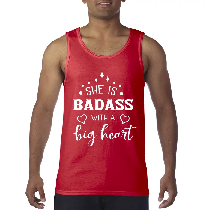 She Is Badass With A Big Heart Tank Top