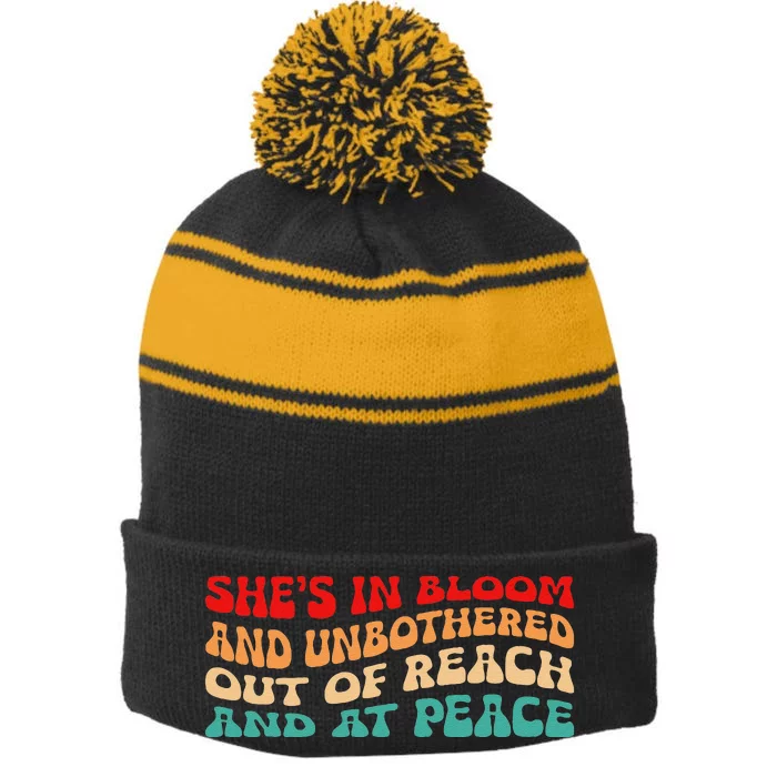 She’S In Bloom And Unbothered Out Of Reach And At Peace Stripe Pom Pom Beanie