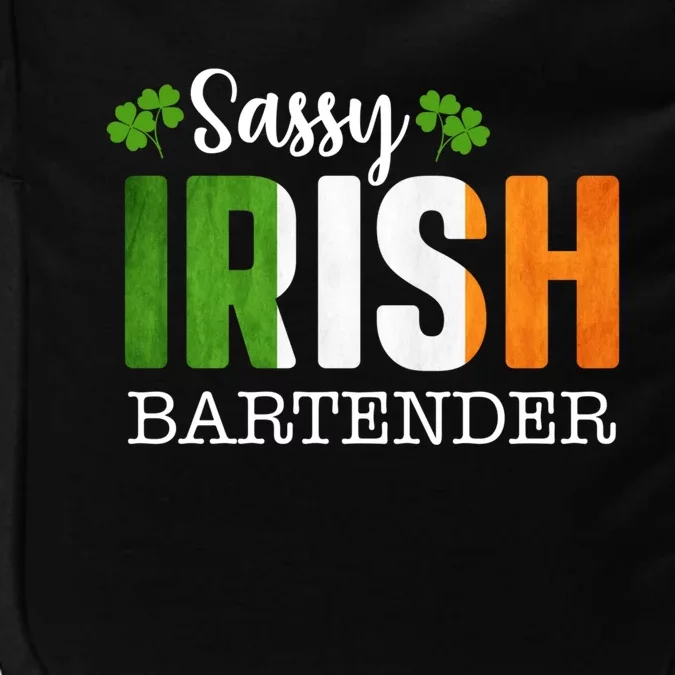 Sassy Irish Bartender St Patricks Day Gift Impact Tech Backpack