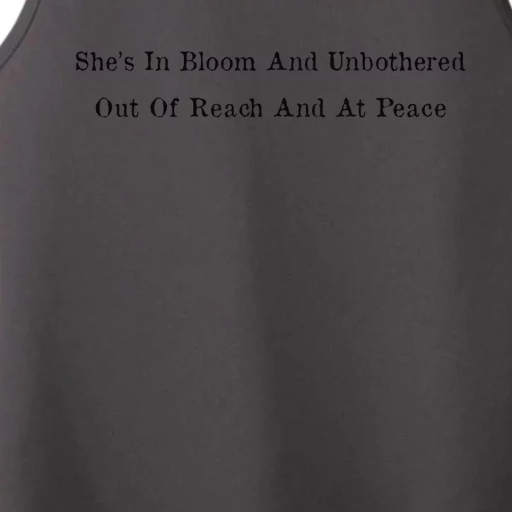 She’S In Bloom And Unbothered Out Of Reach And At Peace Performance Tank