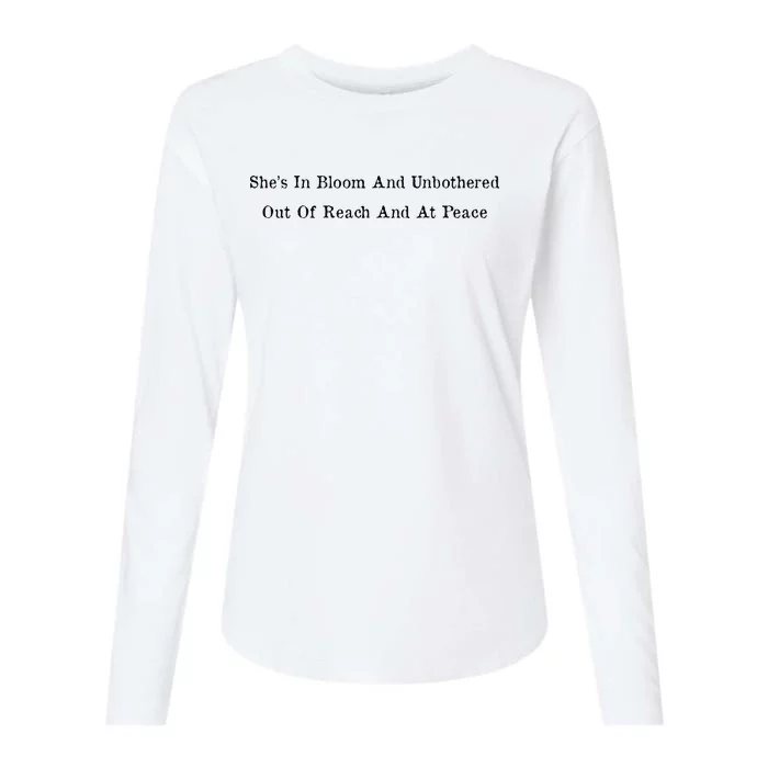 She’S In Bloom And Unbothered Out Of Reach And At Peace Womens Cotton Relaxed Long Sleeve T-Shirt