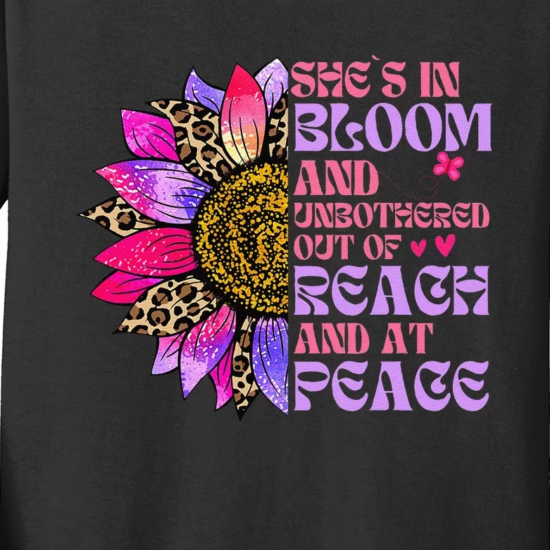 She’S In Bloom And Unbothered Out Of Reach And At Peace Kids Long Sleeve Shirt