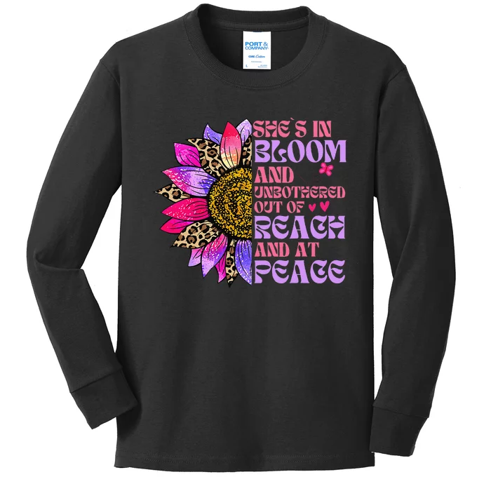 She’S In Bloom And Unbothered Out Of Reach And At Peace Kids Long Sleeve Shirt