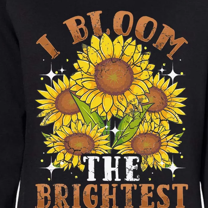 Sunflowers I Bloom The Brightest Quotes Saying Womens California Wash Sweatshirt