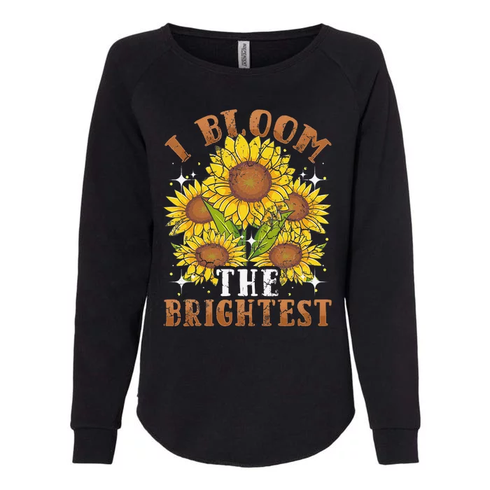 Sunflowers I Bloom The Brightest Quotes Saying Womens California Wash Sweatshirt