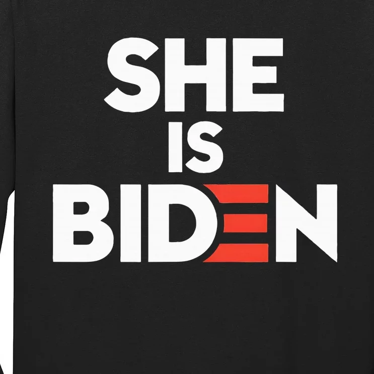 She Is Biden Funny Pro Trump Anti Biden Harris Politics 2024 Long Sleeve Shirt