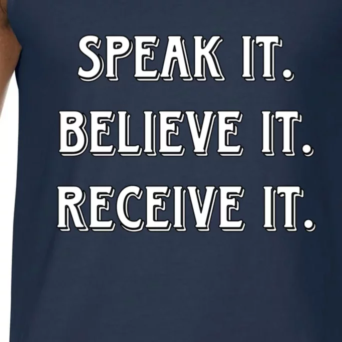 Speak It. Believe It. Receive It. Comfort Colors® Tank Top