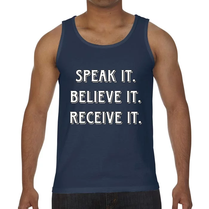 Speak It. Believe It. Receive It. Comfort Colors® Tank Top