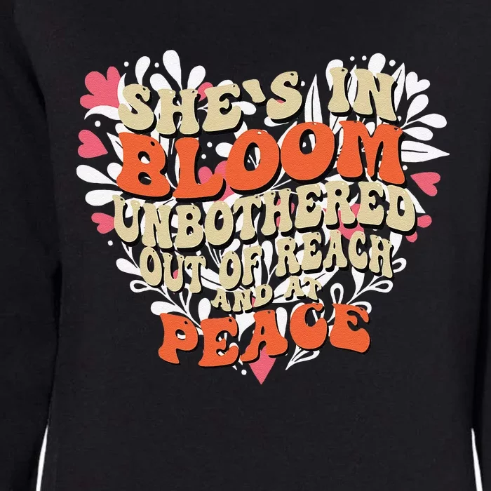 She’S In Bloom And Unbothered Out Of Reach And At Peace Womens California Wash Sweatshirt