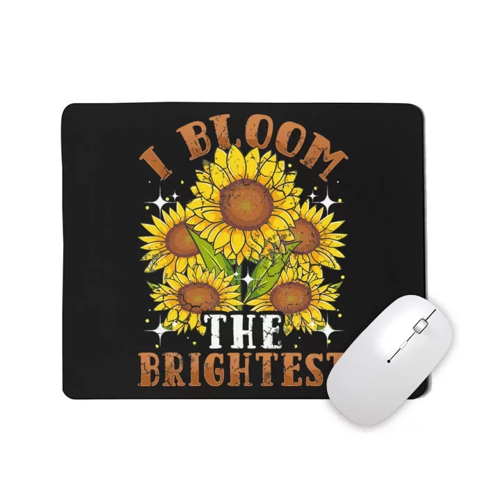 Sunflowers I Bloom The Brightest Positive Sayings Quotes Mousepad