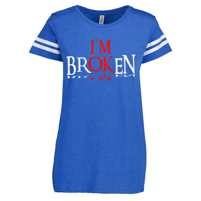 Say Im Broken Im Ok Design Enza Ladies Jersey Football T-Shirt