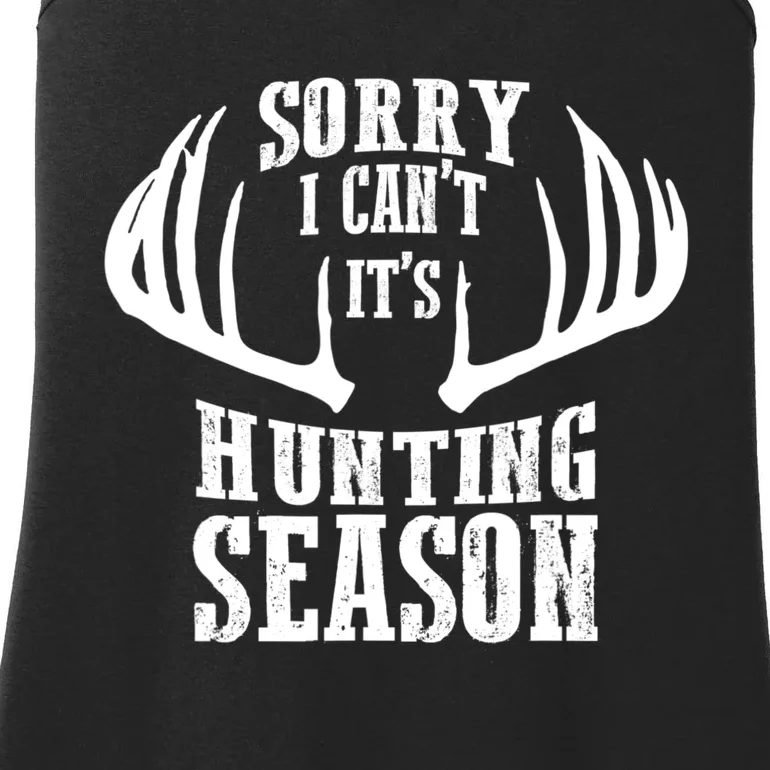 Sorry I Cant Its Hunting Season Ladies Essential Tank