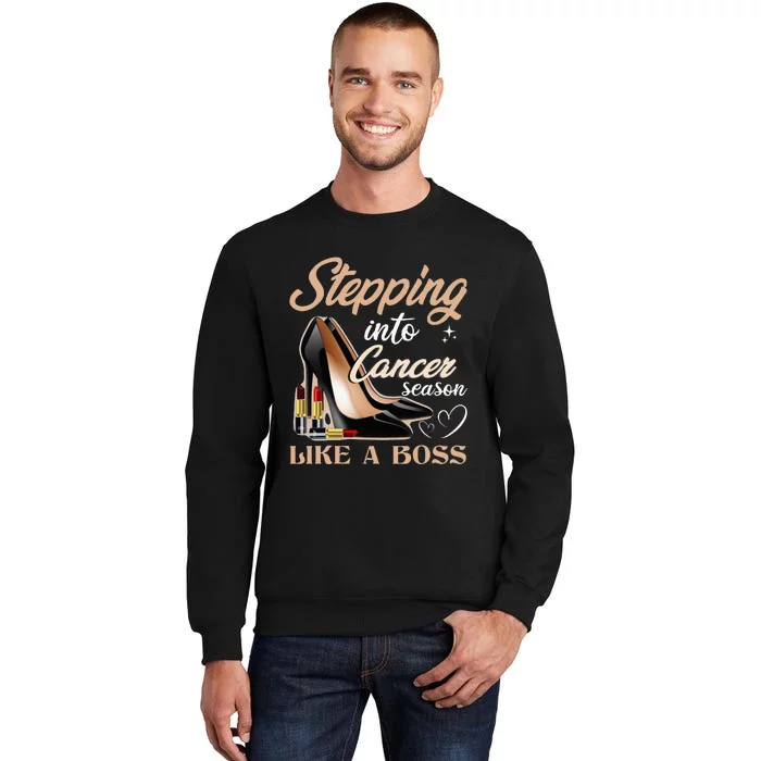 Stepping Into Cancer Season Like A Boss Zodiac Birthday Sweatshirt