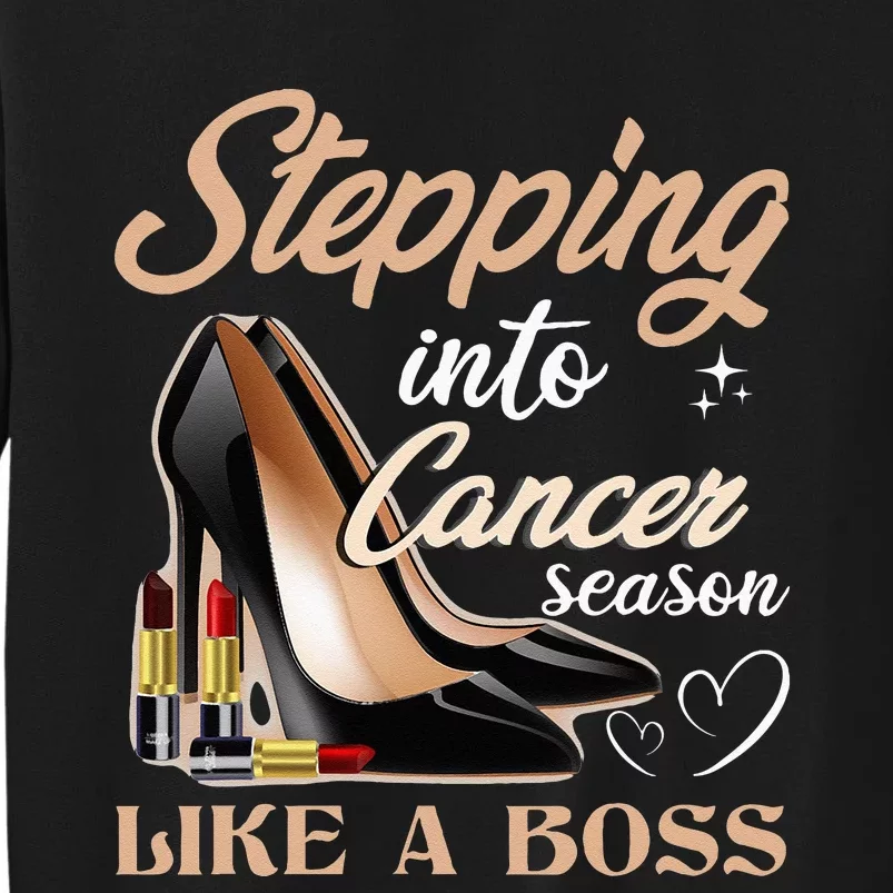 Stepping Into Cancer Season Like A Boss Zodiac Birthday Sweatshirt