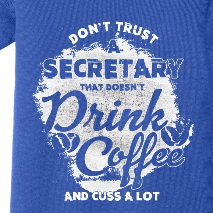 Secretary Ing Coffee Office Humor Administration Boss Funny Gift Baby Bodysuit