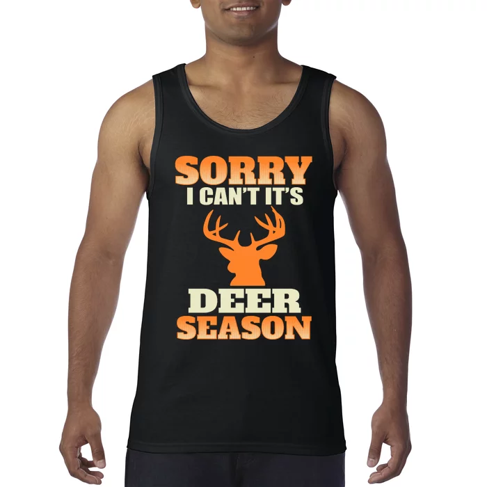 Sorry I Cant Its Deer Season Tank Top