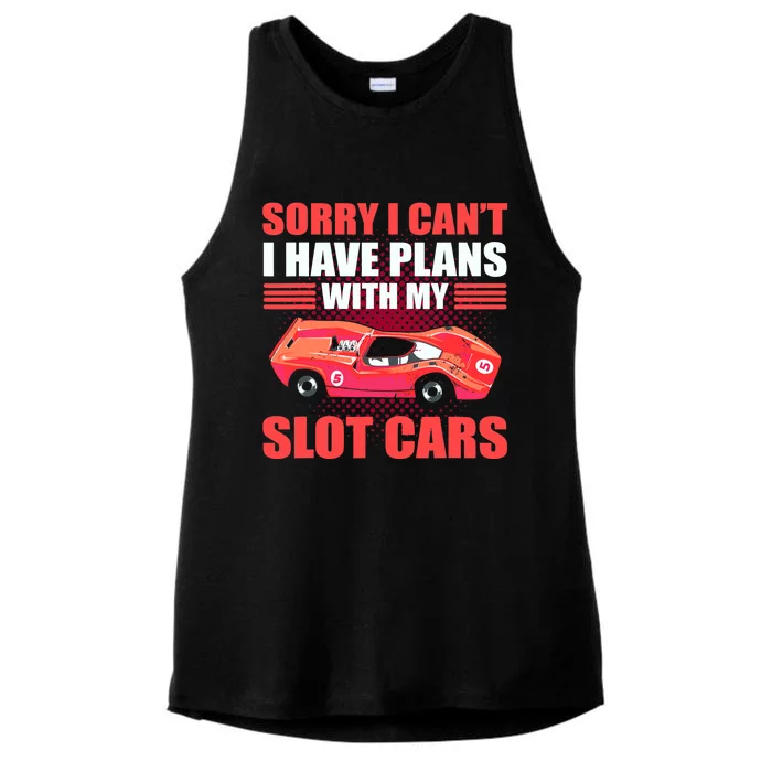 Sorry I Can't I Have Plans With My Slot Cars Slotcar Racing Ladies Tri-Blend Wicking Tank