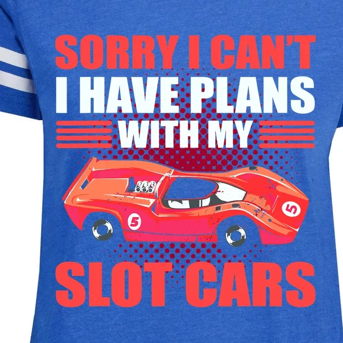 Sorry I Can't I Have Plans With My Slot Cars Slotcar Racing Enza Ladies Jersey Football T-Shirt