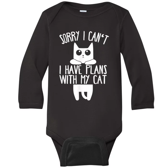 Sorry I Can't I Have Plans With My Cat Gift Baby Long Sleeve Bodysuit