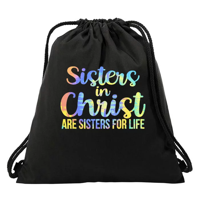 Sisters in Christ Are Sisters for Life TieDye Rainbow Drawstring Bag